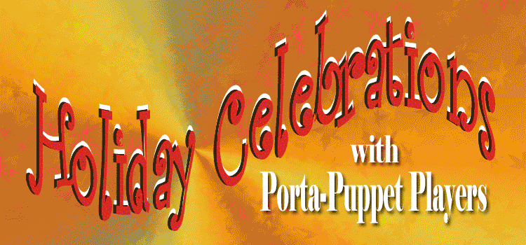 Porta Puppets for Summer, 2012